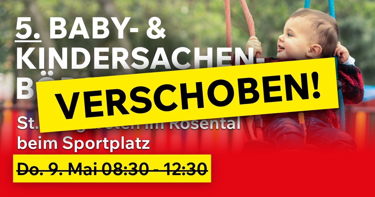 5. Baby- & Kindersachen B&ouml;rse in St. Margareten im Rosental