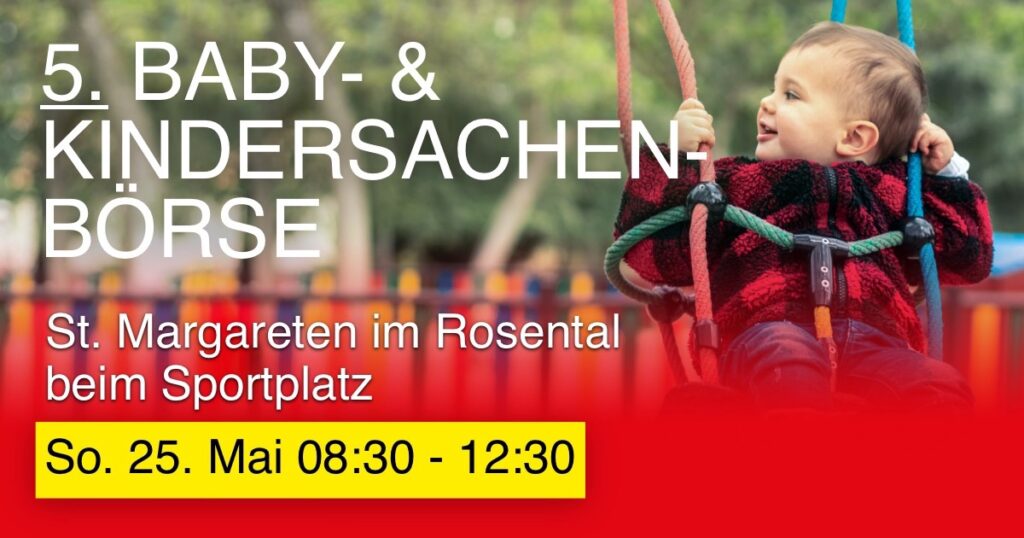 5. Baby- & Kindersachen B&ouml;rse in St. Margareten im Rosental &ndash; 25. Mai 2025