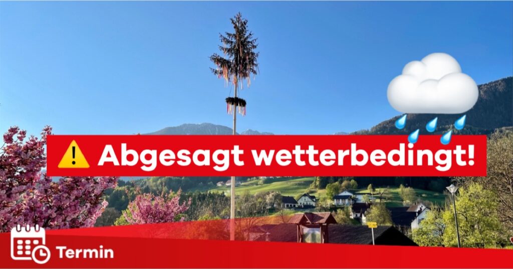 1. Mai - Traditionelles Maibaumaufstellen